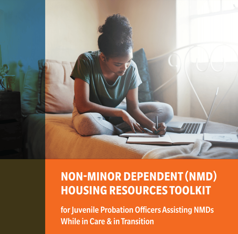 JBAY non minor dependent housing resources toolkit for juvenile probation officer assisting nmds while in care and in transition